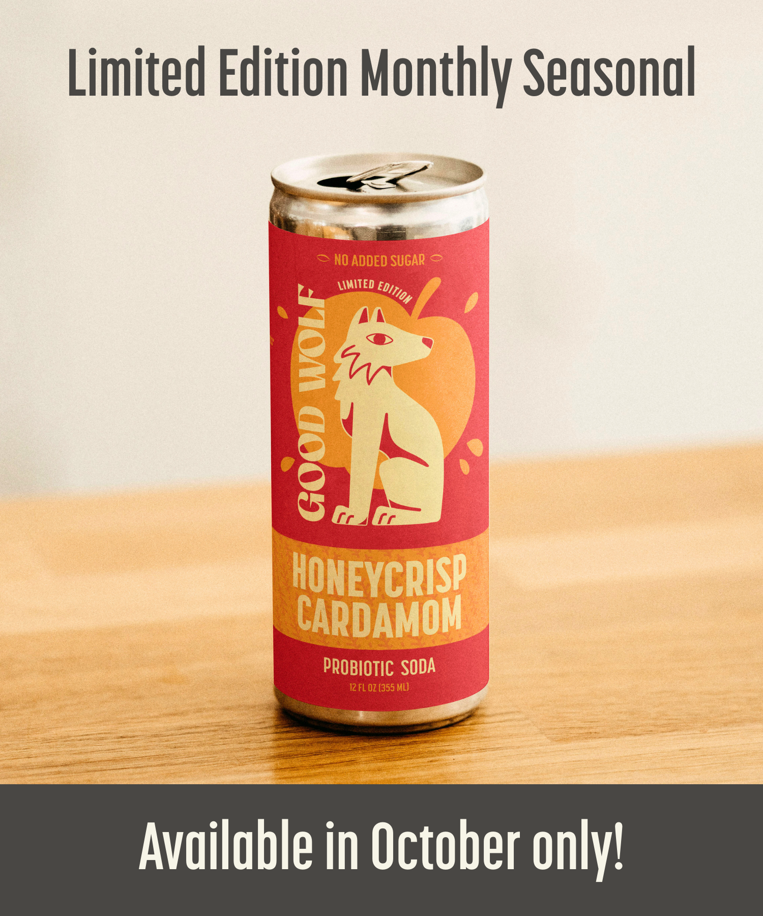 Probiotic soda can with 'Good Wolf' branding on a wooden surface, text indicating limited edition and seasonal availability.